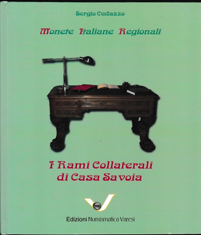 RareÂ : Cudazzo, Monete Italiane Regionali (M.I.R.). I Rami Collaterali Di Savoia