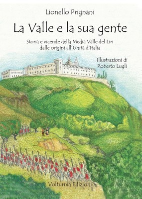 Roberto Lugli L La valle e la sua gente. Storia e vicend (Paperback) (UK IMPORT)