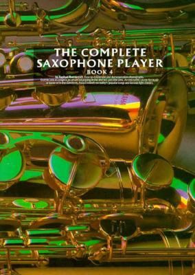 The Complete Saxophone Player Book 4 by R. Ravenscroft (English) Paperback Book