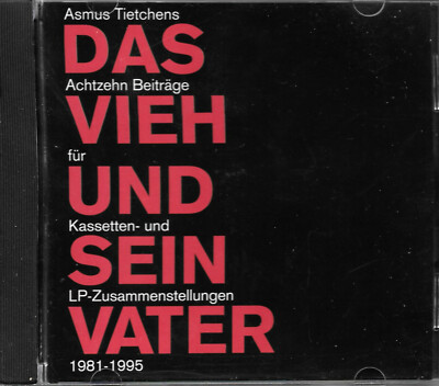 ASMUS TIETCHENS ''Das Vieh Und Sein Vater'' (CD) (hard to find tracks 1981-1995)