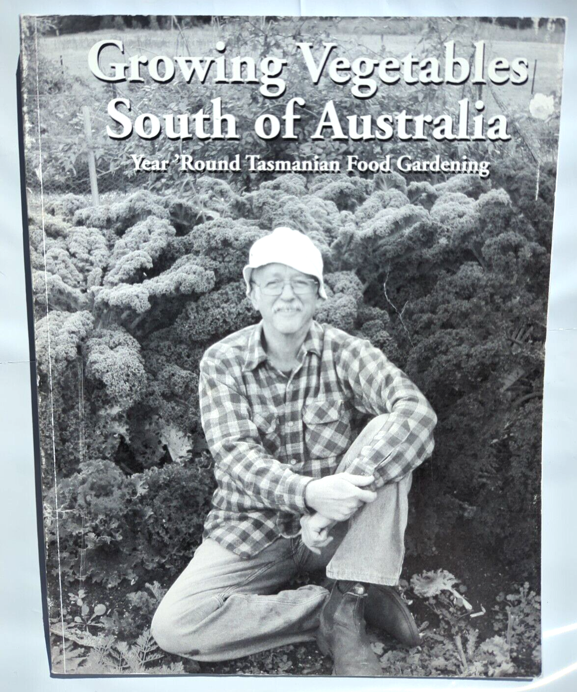Growing Vegetables South Of Australia by Steve Solomon