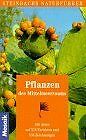 Steinbachs Naturführer. Pflanzen des Mittelmeerraums. 53... | Buch | Zustand gut