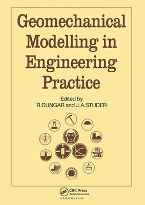 Geomechanical Modelling in Engineering Practice by J.A. Studer (English) Hardcov