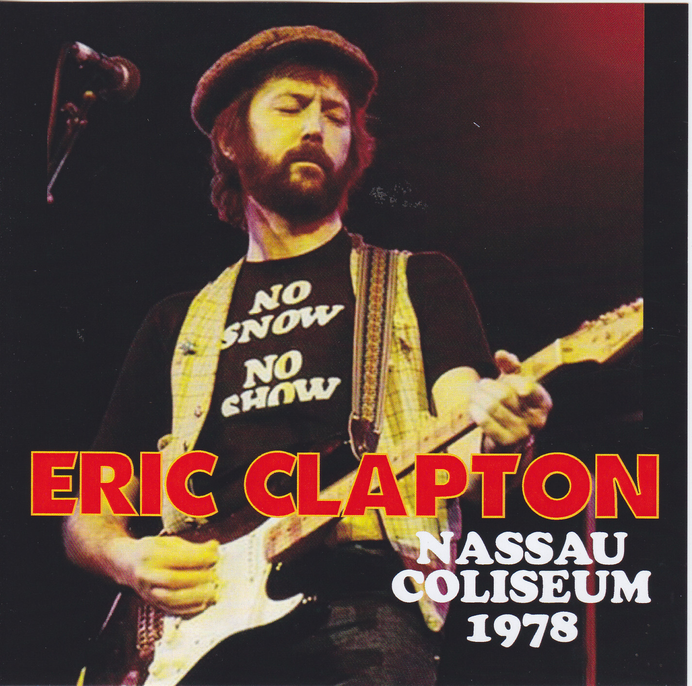 ERIC CLAPTON / NASSAU COLISEUM 1978 (2CD) | eBay