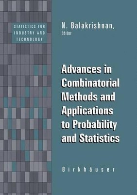 Advances in Combinatorial Methods and Applications to Probability and Statistics