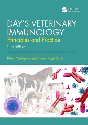 Day's Veterinary Immunology: Principles and Practice by Brian Catchpole (English