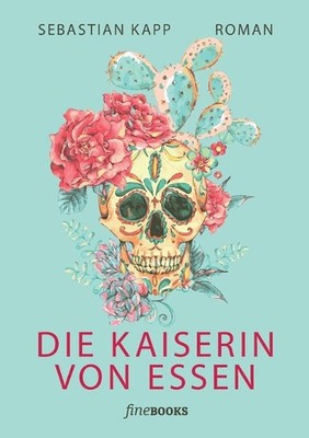 Die Kaiserin von Essen by Sebastian Kapp (German) Paperback Book