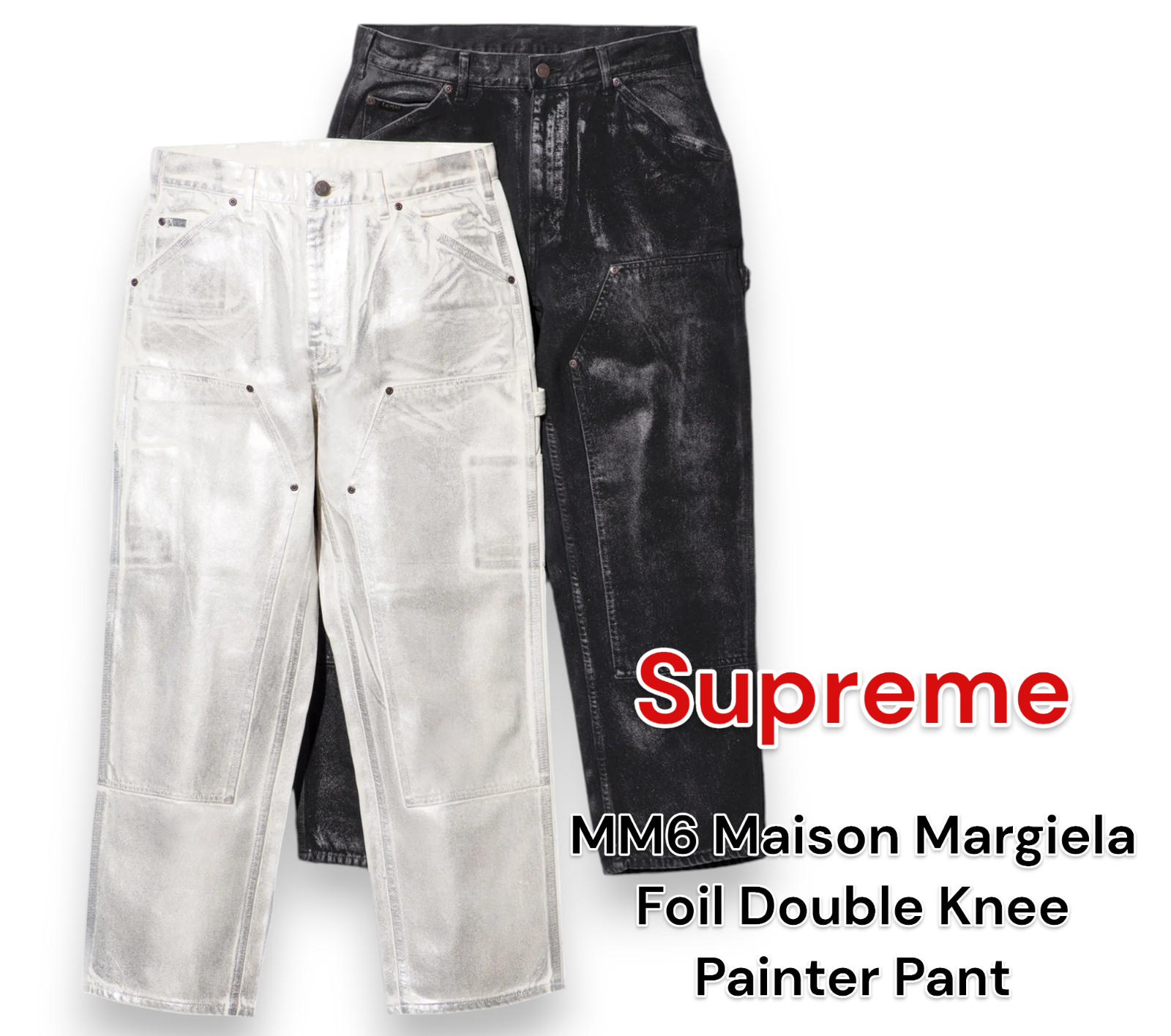 Supreme MM6 Maison Margiela Foil Double Knee Painter Pant Supreme MM6 Maison Margiela Foil Double Knee Painter Pant