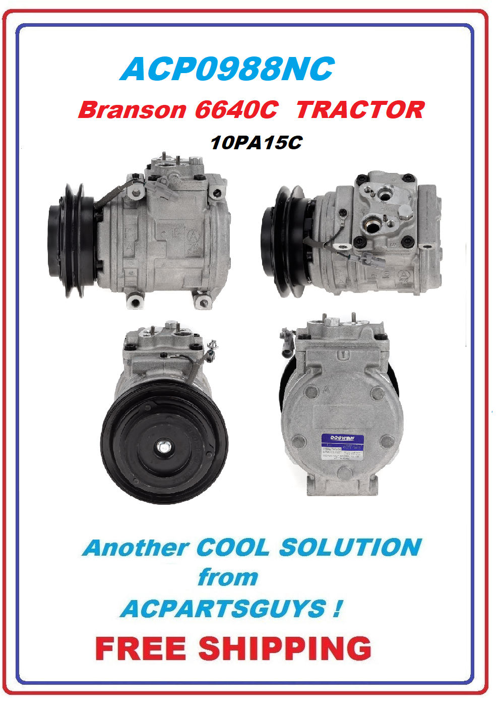 OEM Compressor 10PA15C For Branson 6640C TRACTOR TA00019843A