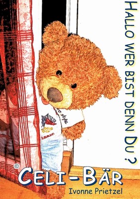 Celi-Br: Hallo wer bist denn du? by Ivonne Prietzel (German) Paperback Book