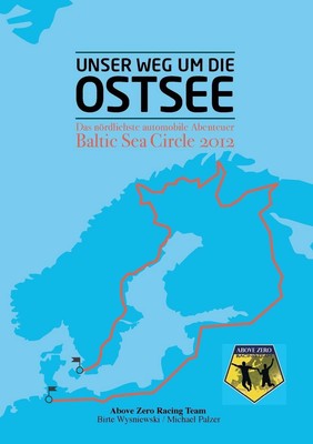 Unser Weg um die Ostsee: Das n?rdlichste automobile Abenteuer - Baltic Sea Circl