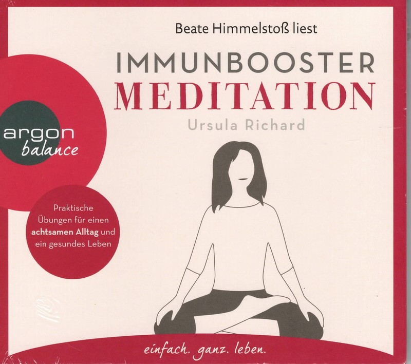 Immunbooster Meditation: Praktische ÃBungen FÃ¼R Einen Achtsamen Alltag Neu & Ovp