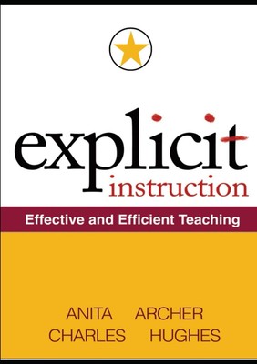 Explicit Instruction: Effective and Efficient Teaching