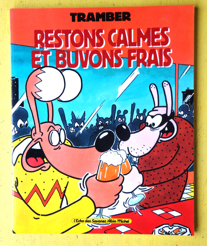 Bd Restons Calmes Et Buvons Frais Eo  1993 Tramber Etat Neuf W2gh3