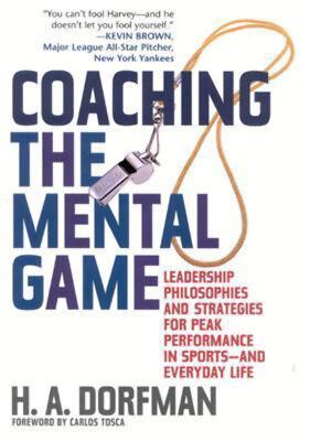 Coaching the Mental Game: Leadership Philosophies and Strategies for Peak Perfor