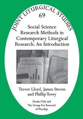 Social Science Research Methods in Contemporary Liturgical Research: An Introduc