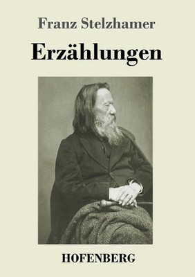 Erzhlungen by Franz Stelzhamer (German) Paperback Book