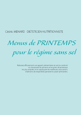Menus de printemps pour le rgime sans sel by C?dric Menard (French) Paperback Bo