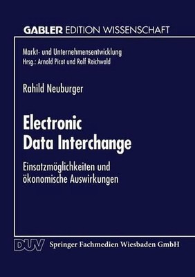Electronic Data Interchange: Einsatzm?glichkeiten und ?konomische Auswirkungen b