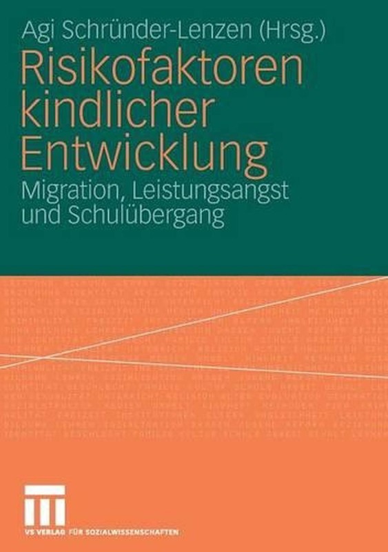 Risikofaktoren Kindlicher Entwicklung: Migration, Leistungsangst Und Schul?Berga