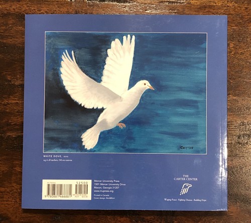 The Paintings of Jimmy Carter book 1st Ed signed autograph