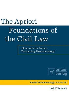 The Apriori Foundations of the Civil Law: Along with the lecture ''Concerning Phe