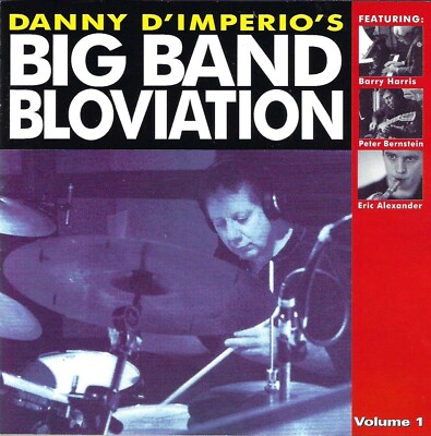 Danny D'Imperio's Big Band Bloviation CD Played Once dimperio FREE Shipping
