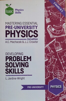 isaac Mastering Essential Pre-University Physics (2nd edition) [2 books in 1]