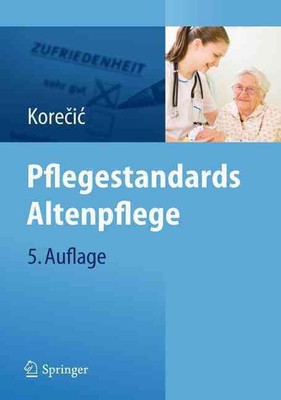 Pflegestandards Altenpflege by Jasenka Kore?i? (German) Paperback Book