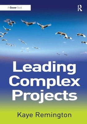 Leading Complex Projects by Kaye Remington (English) Hardcover Book