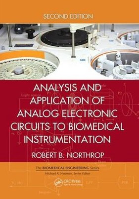 Analysis and Application of Analog Electronic Circuits to Biomedical Instrumenta