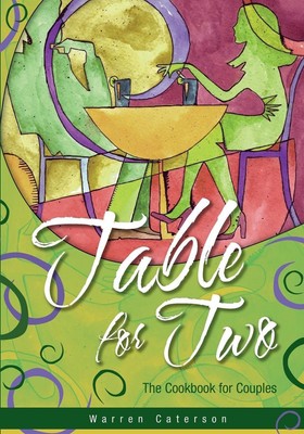 Table for Two - The Cookbook for Couples by Warren Caterson (English) Paperback 