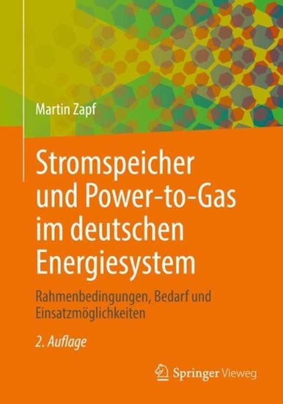 Stromspeicher und Power-to-Gas im deutschen Energiesystem: Rahmenbedingungen, Be