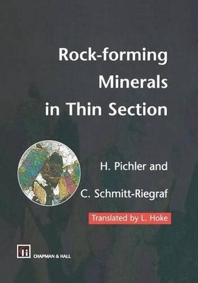 Rock-forming Minerals in Thin Section by Hans Pichler (English) Paperback Book