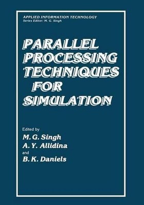 Parallel Processing Techniques for Simulation by Madan Singh (English) Paperback