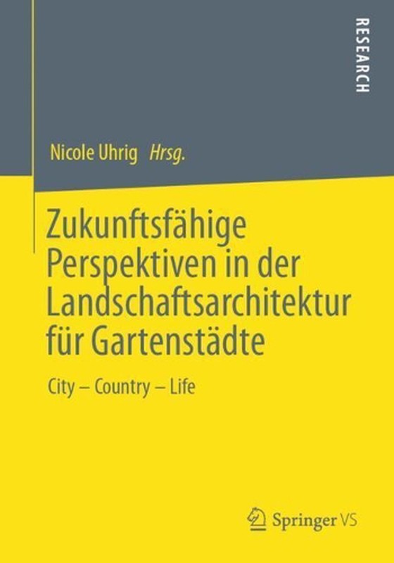 Zukunftsfhige Perspektiven In Der Landschaftsarchitektur Fr Gartenstdte: City - 