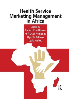 Health Service Marketing Management in Africa by Robert Hinson Paperback Book