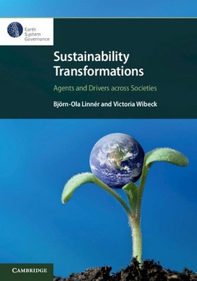 Sustainability Transformations: Agents and Drivers across Societies by Victoria 