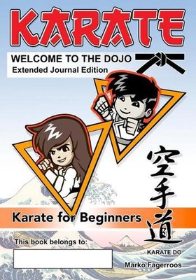 Welcome to the Dojo - Karate for Beginners by Marko Fagerroos (English) Paperbac