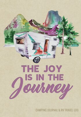 Camping Journal & RV Travel Logbook, Vintage Camper Journey: Road Trip... 