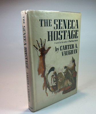 Carter A. Vaughan The Seneca Hostage HC Novel Library Book 1969 Romance History