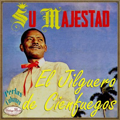 EL JILGUERO DE CIENFUEGOS Perlas Cubanas CD #104/120 Cuban