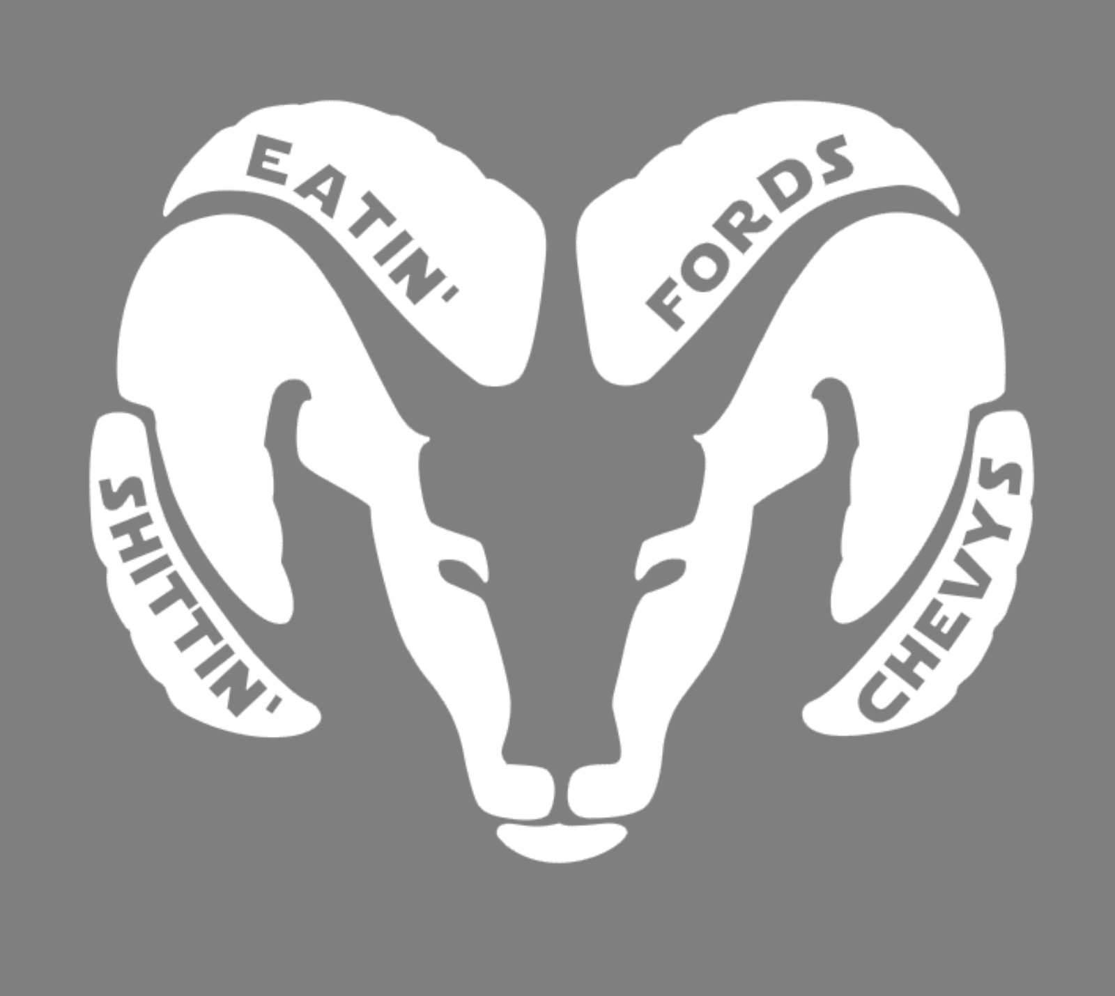 Eatin'/Eating Fords Shittin'/Shitting Chevys, Ram High Quality Vinyl Decal