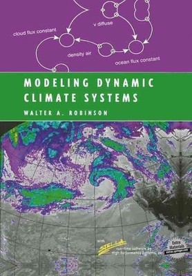 Modeling Dynamic Climate Systems by Walter A. Robinson (English) Hardcover Book