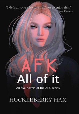 AFK, All of it by Huckleberry Hax (English) Hardcover Book