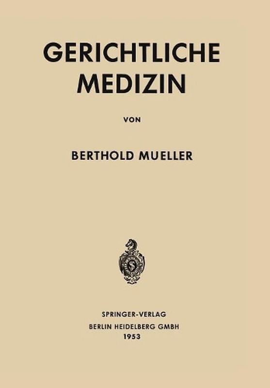 Gerichtliche Medizin By Berthold Mueller (German) Paperback Book
