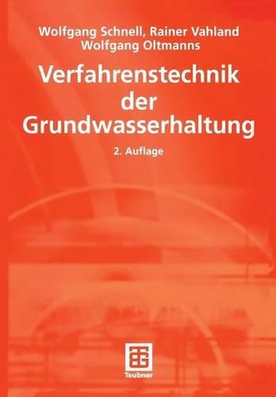 Verfahrenstechnik Der Grundwasserhaltung By Wolfgang Schnell (German) Paperback 