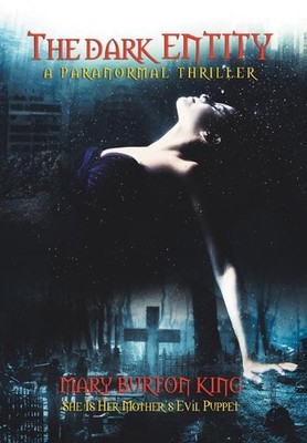 The Dark Entity by Mary Burton King (English) Hardcover Book