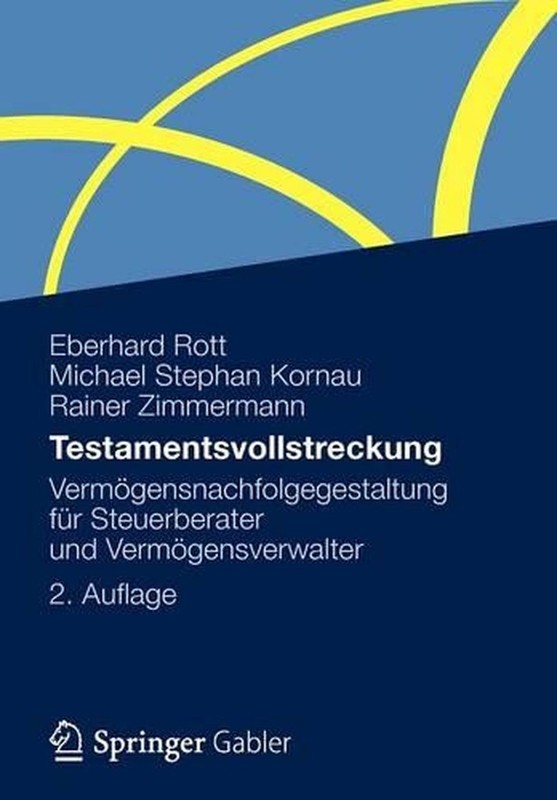 Testamentsvollstreckung: Verm?Gensnachfolgegestaltung F?R Steuerberater Und Verm