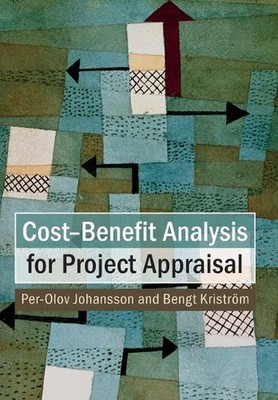 Cost-Benefit Analysis for Project Appraisal by Per-Olov Johansson (English) Pape